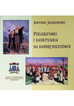 Pielgrzymki i sanktuaria na dawnej pocztówce