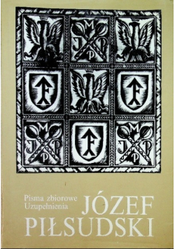 Piłsudski Pisma zbiorowe Uzupełnienia Tom 2