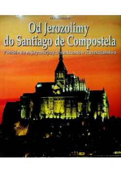 Od Jerozolimy do Santiago de Compostela
