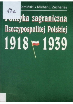 Polityka zagraniczna Rzeczypospolitej Polskiej 1918 - 1939