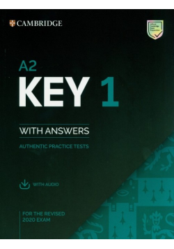 A2 Key 1 for the Revised 2020 Exam Authentic practice tests with Answers with Audio