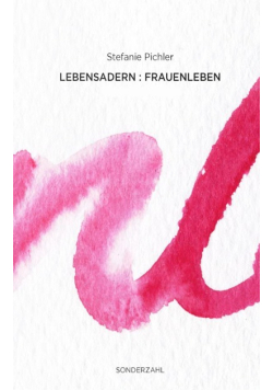Lebensadern : Frauenleben