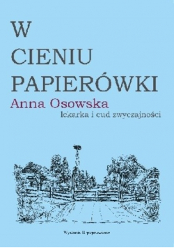 W cieniu papierówki