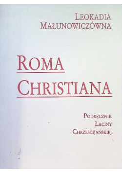 Roma Christiana Podręcznik łaciny chrześcijańskiej
