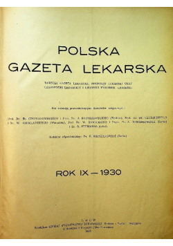 Polska gazeta lekarska Rok IX Nr 1 do 52 1930 r.