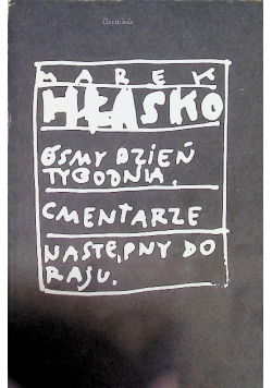 Ósmy dzień tygodnia Cmentarze Następny do raju