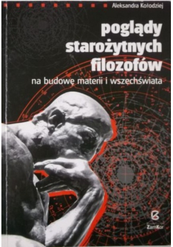 Poglądy starożytnych filozofów na budowę materii i wszechświata