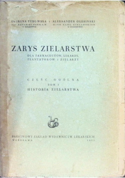 Zarys Zielarstwa Część Ogólna Tom I Historia Zielarstwa