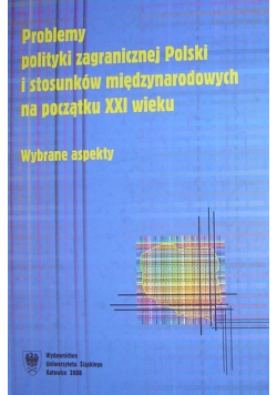 Problemy polityki zagranicznej Polski i stosunków międzynarodowych na początku XX wieku