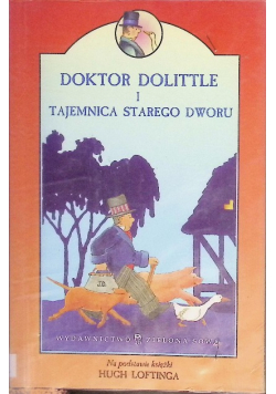 Doktor Dolittle i tajemnica starego dworu