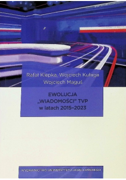 Ewolucja Wiadomości TVP w latach 2015 – 2023