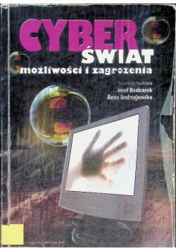 Cyberświat możliwości i zagrożenia
