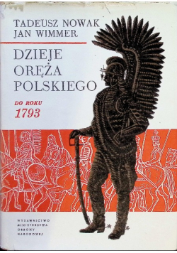 Dzieje Oręża Polskiego do roku 1793
