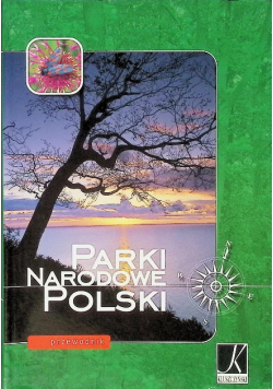 Parki Narodowe Polski Przewodnik