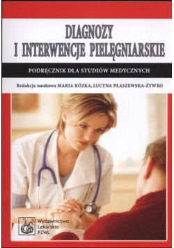 Diagnozy i interwencje pielęgniarskie