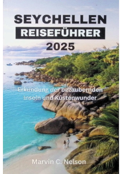 Seychellen Reiseführer 2025