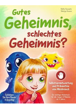Gutes Geheimnis, schlechtes Geheimnis?