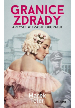 Granice zdrady. Artyści w czasie okupacji