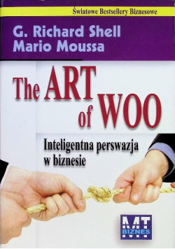 The Art of Woo: Inteligentna perswazja w biznesie