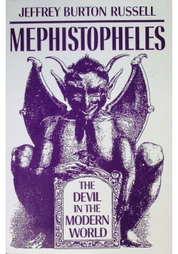 Mephistopheles : The Devil in the Modern World