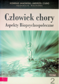 Człowiek Chory Aspekty Biopsychospołeczne Tom 2