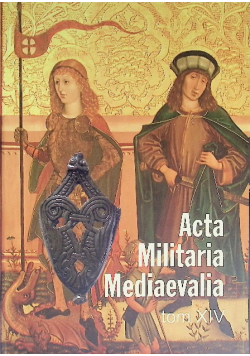 Acta militaria mediaevalia Tom XIV