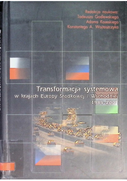 Transformacja systemowa w krajach Europy Środkowej, Wschodniej i Południowej 1989-2002. Wybrane problemy