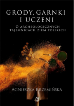 Grody, garnki i uczeni