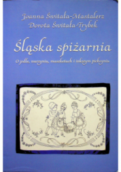 Śląska spiżarnia