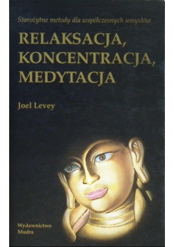 Relaksacja koncentracja medytacja