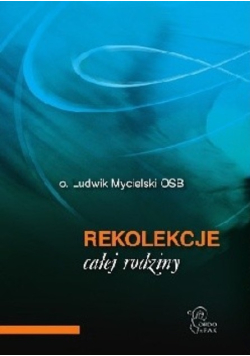 Rekolekcje całej rodziny