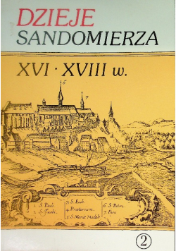 Dzieje Sandomierza XVI XVIII w  Tom II Część 2