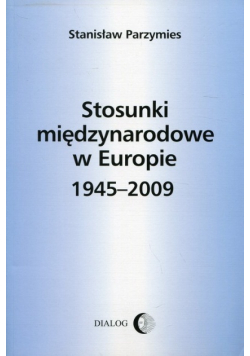Stosunki międzynarodowe w Europie 1945-2009