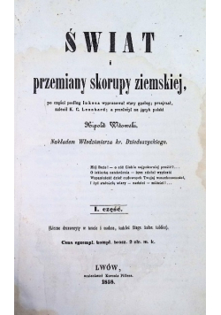 Świat i przemiany skorupy ziemskiej Tom 1 1858 r.