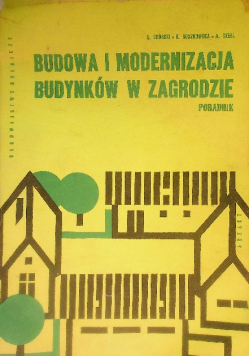 Budowa i modernizacja budynków w zagrodzie