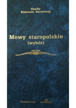 Mowy staropolskie ( wybór )