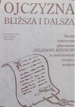 Ojczyzna bliższa i dalsza