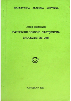 Patofizjologiczne Następstwa Cholecystektomii