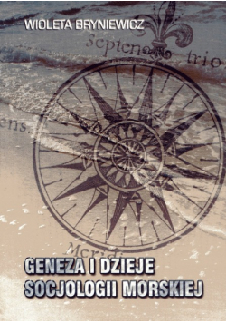 Geneza i dzieje socjologii morskiej