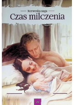 Czas milczenia Tom 26 Błysk szczęścia