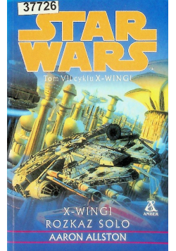 Star wars X wingi Rozkaz solo