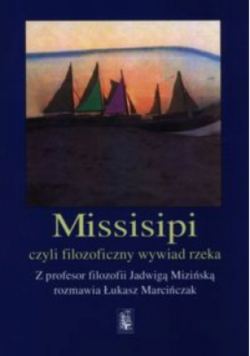 Missisipi czy filozoficzny wywiad rzeka