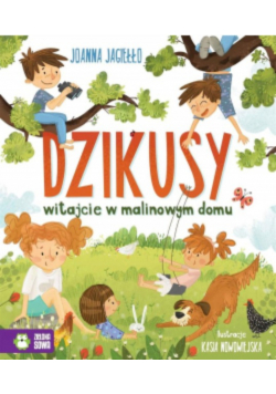Dzikusy Witajcie w malinowym domu