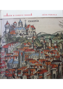 Kraków w Europie Środka