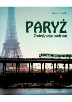 Paryż Zwiedzanie metrem