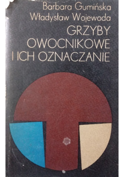 Grzyby owocnikowe i ich oznaczanie