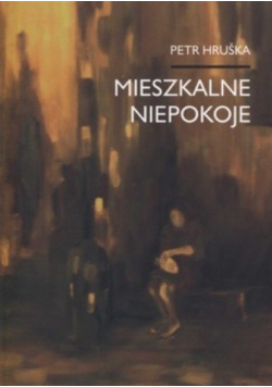 Mieszkalne niepokoje wybór wierszy