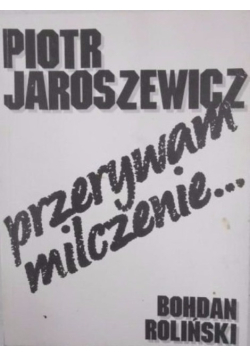 Przerywam milczenie