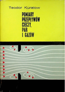 Pomiary przepływów cieczy, par i gazów