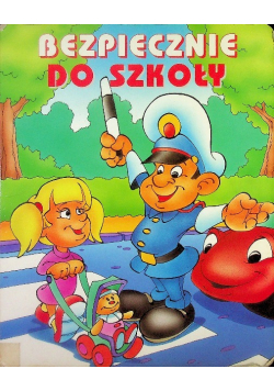Bezpiecznie do Szkoły